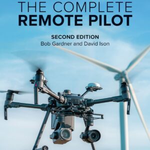 The Complete Remote Pilot - 2nd Edition